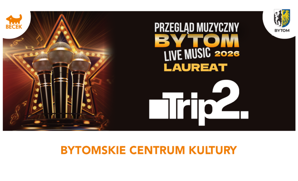 Bytom; Live; Music; 2026